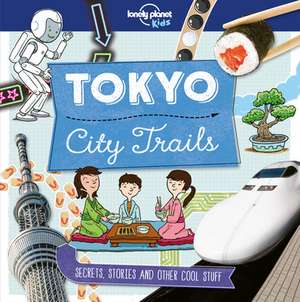 Lonely Planet City Trails - Tokyo de Lonely Planet