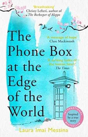 The Phone Box at the Edge of the World de Laura Imai Messina