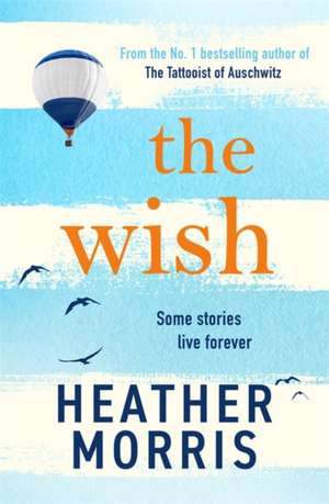 The Wish de Heather Morris
