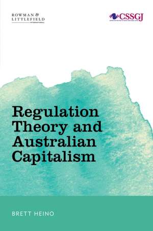 Regulation Theory and Australian Capitalism