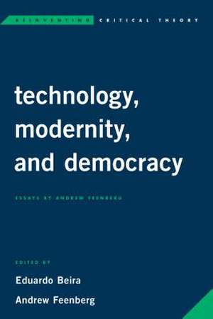 Technology, Modernity and Democracy