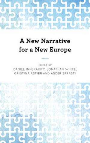 A New Narrative for a New Europe de Daniel Innerarity