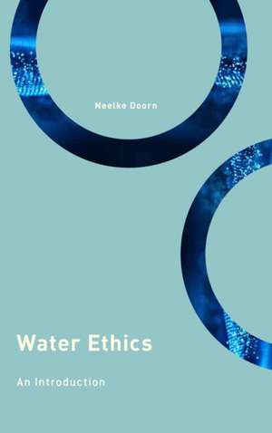 Water Ethics de Neelke Doorn