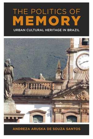 Politics of Urban Cultural Heritage de Andreza Aruska de Souza Santos