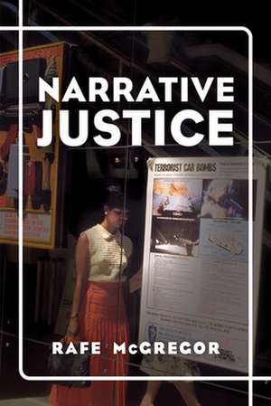 Narrative Justice de Rafe McGregor