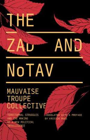 The Zad and NoTAV de Mauvaise Troupe