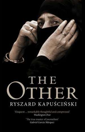 The Other de Ryszard Kapuscinski