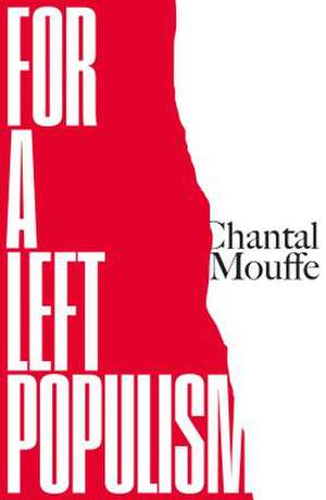 For a Left Populism de Chantal Mouffe