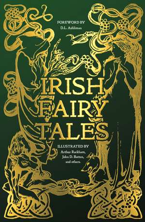 Irish Fairy Tales de D.L. Ashliman