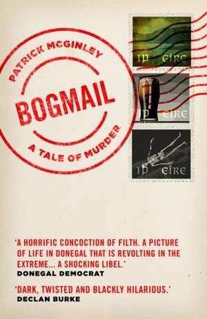 Bogmail: A Tale of Murder de Patrick Mcginley