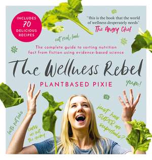 The Wellness Rebel de Plantbased Pixie