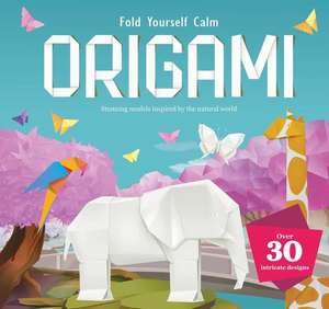 Fold Yourself Calm Origami de Igloobooks