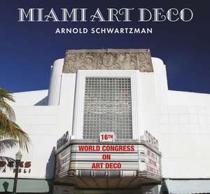 Miami Art Deco de Arnold Schwartzman