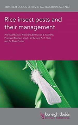 Rice Insect Pests and Their Management de E. A. Heinrichs