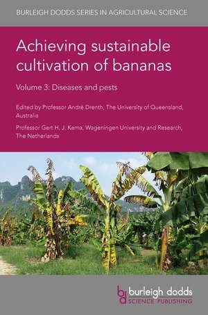 Achieving Sustainable Cultivation of Bananas Volume 3