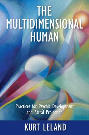 The Multidimensional Human de Kurt Leland