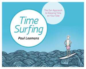 Time Surfing de Paul Loomans