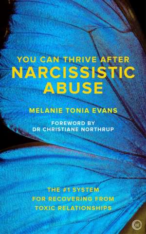 You Can Thrive After Narcissistic Abuse de Evans, Melanie Tonia