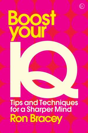 Boost your IQ de Ron Bracey