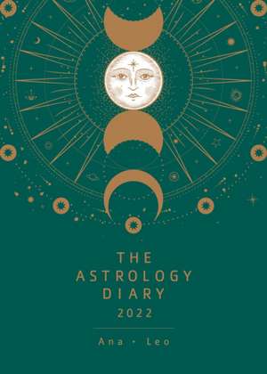 The Astrology Diary 2022 de Ana Leo