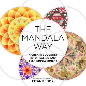 The Mandala Way de Eitan Kedmy