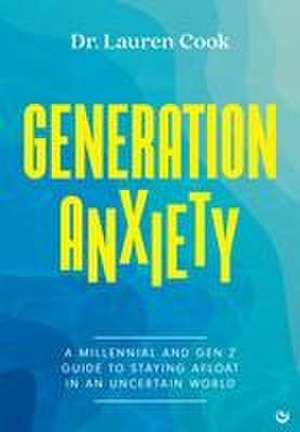 Generation Anxiety de Lauren Cook