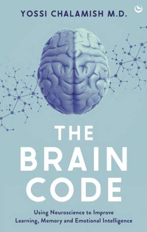 The Brain Code de Yossi Chalamish