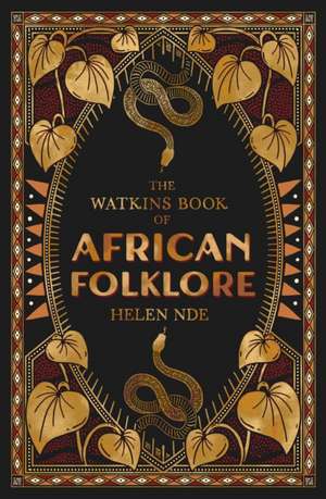 The Watkins Book of African Folklore de Helen Nde