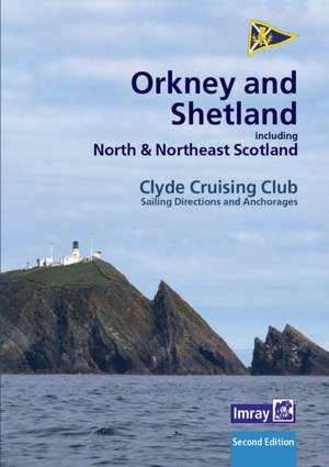 CCC Sailing Directions Orkney and Shetland Islands de Clyde Cruising Club