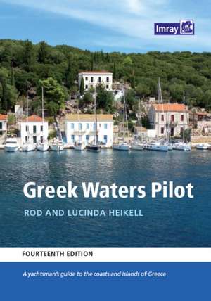 Greek Waters Pilot de Imray Laurie Norie Wilson Ltd