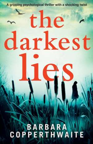 The Darkest Lies de Barbara Copperthwaite