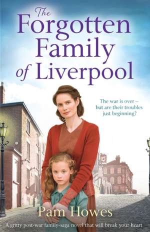 The Forgotten Family of Liverpool de Pam Howes