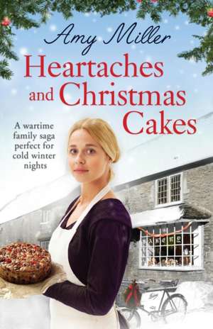 Heartaches and Christmas Cakes de Amy Miller