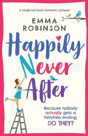 Happily Never After de Emma Robinson