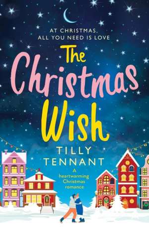 The Christmas Wish de Tilly Tennant