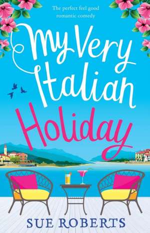 My Very Italian Holiday de Sue Roberts