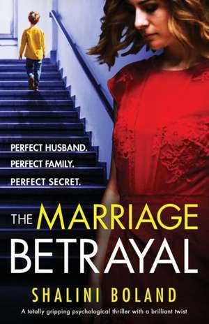 The Marriage Betrayal de Shalini Boland