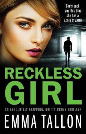 Reckless Girl de Tallon Emma