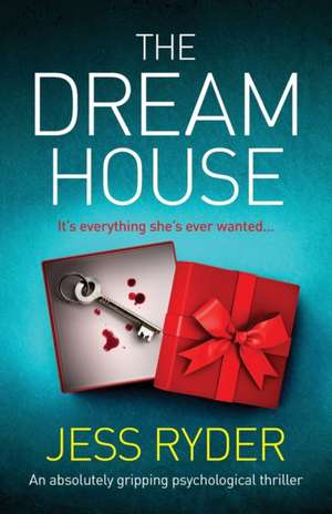 The Dream House de Jess Ryder