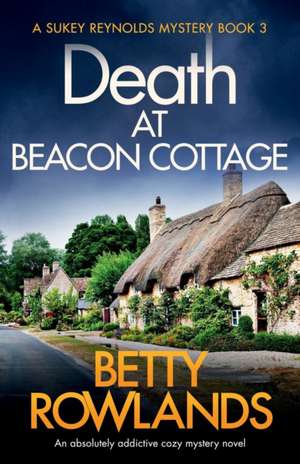 Death at Beacon Cottage de Betty Rowlands