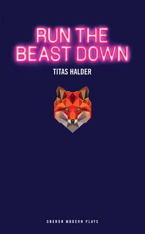 Run the Beast Down de Titas Halder