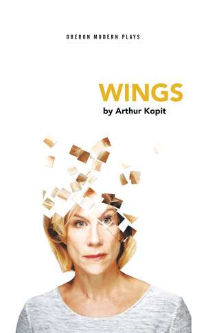 Wings de Arthur Kopit