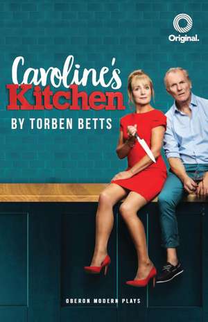 Caroline's Kitchen de Torben Betts