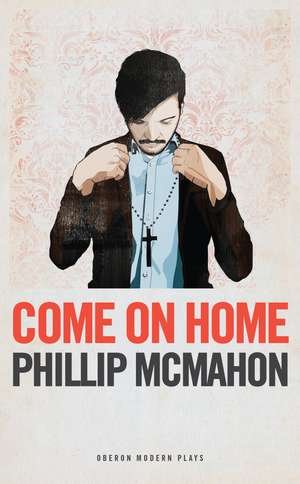 Come on Home de Phillip McMahon