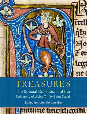 Treasures: The Special Collections of the University of Wales Trinity Saint David de John Morgan-Guy