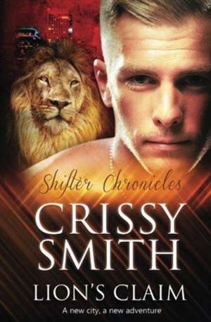 Lion's Claim de Crissy Smith