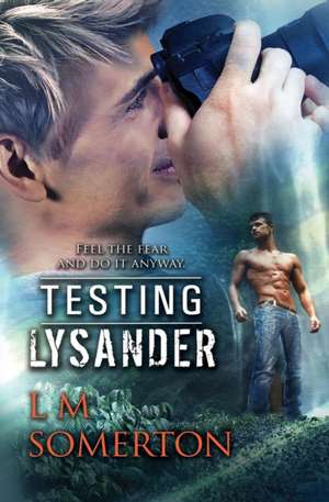 Testing Lysander de L. M. Somerton