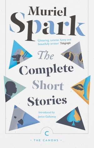 Spark, M: Complete Short Stories de Muriel Spark