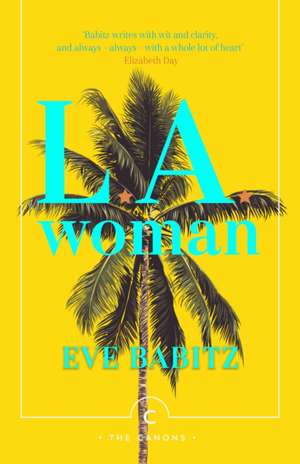 L.A. Woman de Eve Babitz