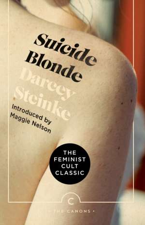 Suicide Blonde de Darcey Steinke